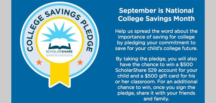 Education | Take the College Savings Pledge for a chance to win $500 for your child's CA 529 plan with ScholarShare and $500