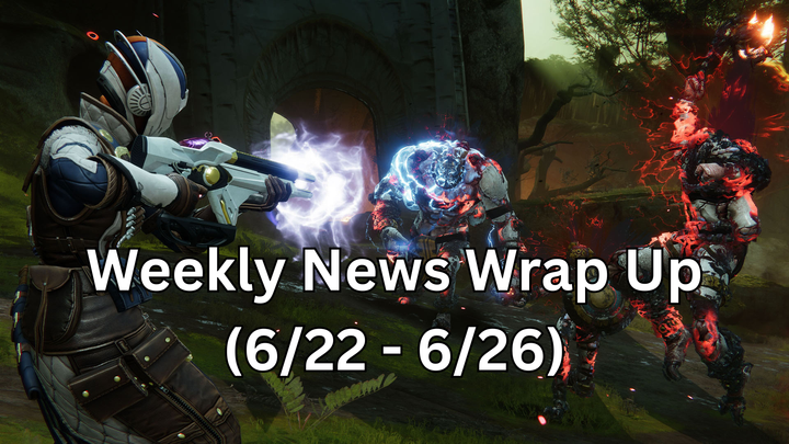 Weekly News Wrap Up (6/22 - 6/26)