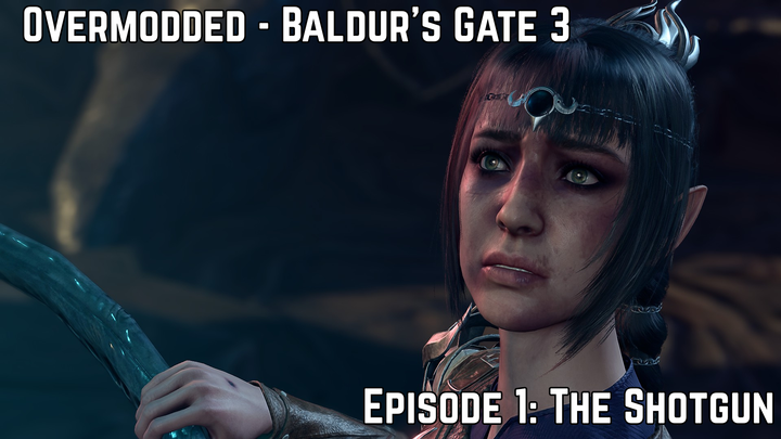 Overmodded: Baldur's Gate 3 - Episode 1: The Shotgun