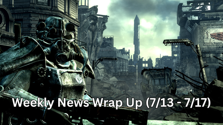 Weekly News Wrap Up (7/13 - 7/17)
