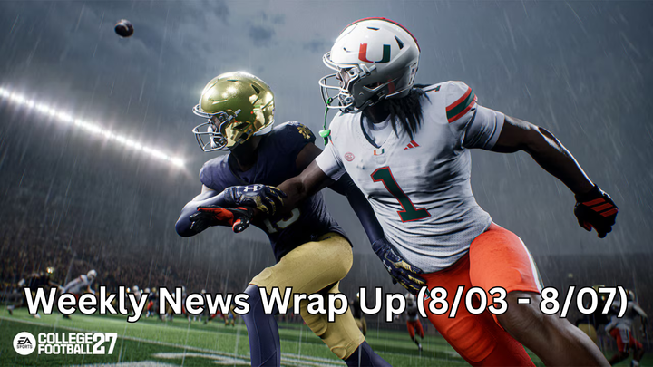 Weekly News Wrap Up (8/03 - 8/07)
