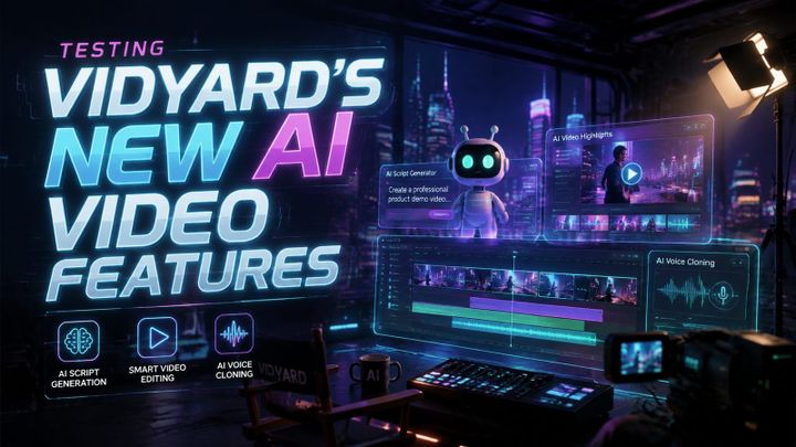 How Does Testing Vidyard's New AI Video Features Work in 2026?