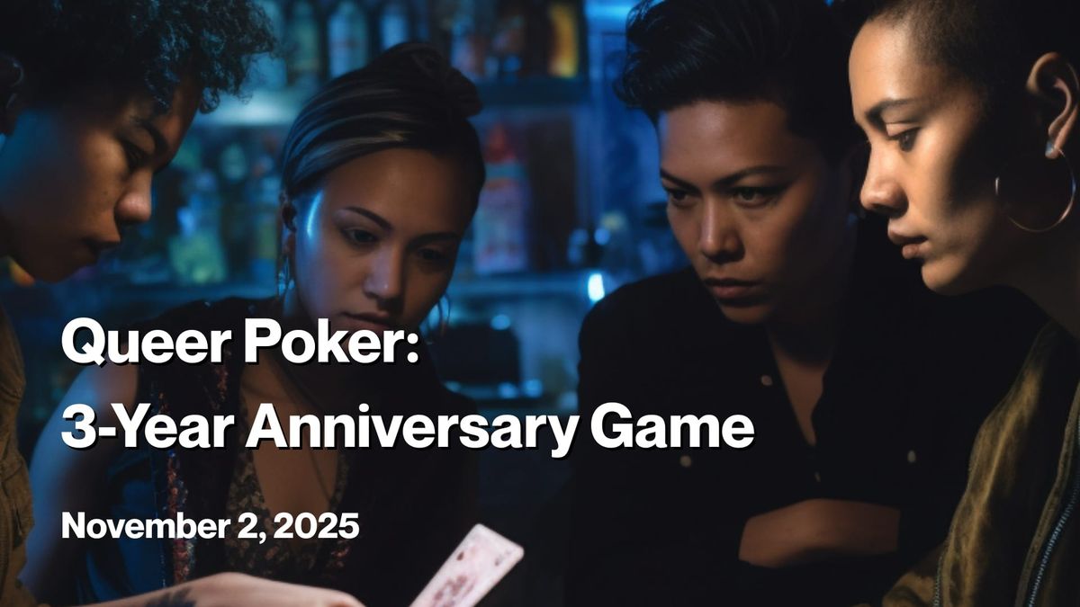 Four queer people sit closely around a poker table, deeply focused on the game in a dimly lit room, glowing with blue and neon bar light.