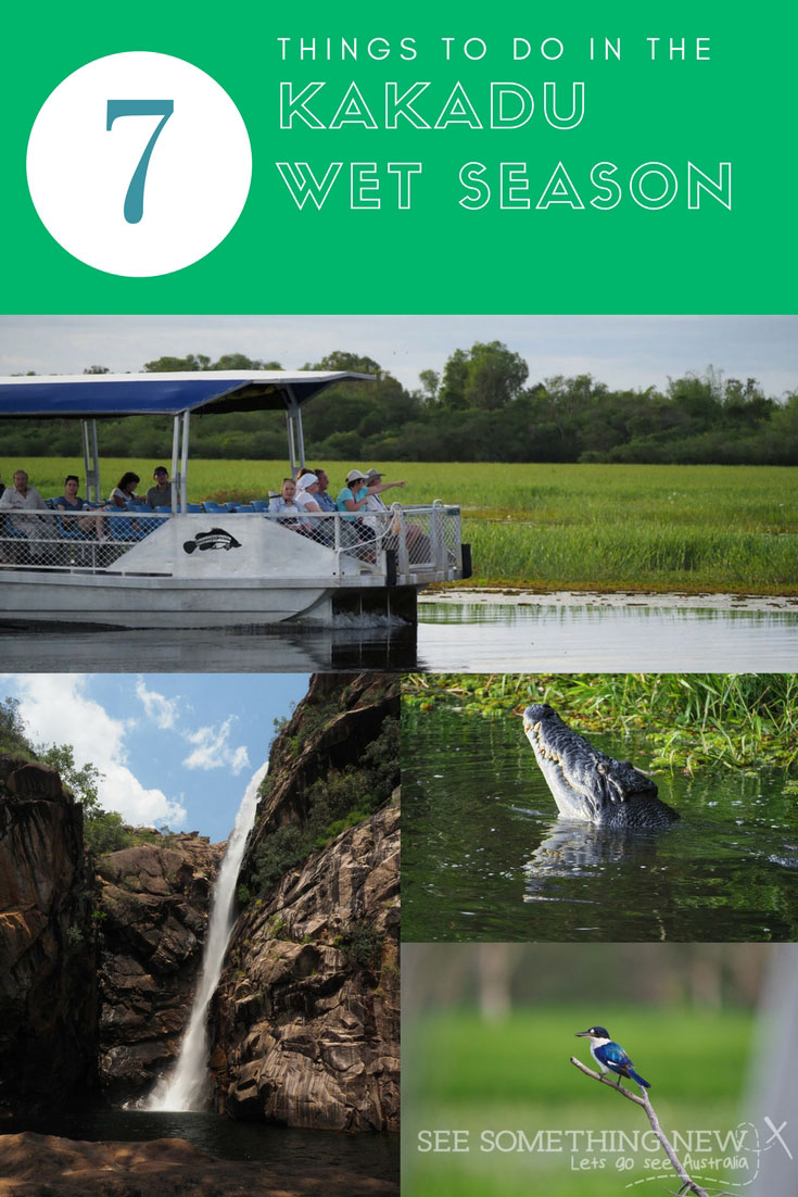 7 Things to do in the Kakadu wet season by See Something New Australian Travel Blog