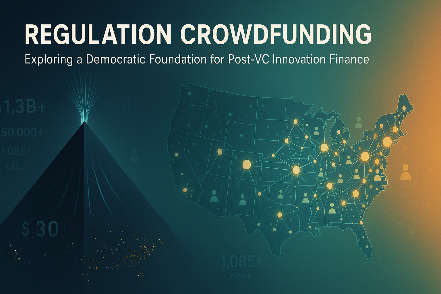 Regulation Crowdfunding: Exploring a Democratic Foundation for Post-VC Innovation Finance