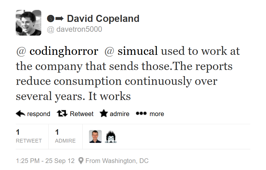 @codinghorror @simucal used to work at the company that sends those. The reports reduce consumption continuously over several years. It works
