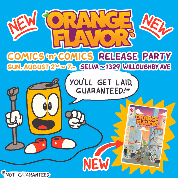 Orange Flavor #2 Release Party and Other Announcements