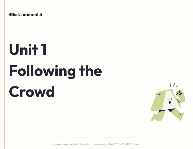 A screenshot from the introductory slide deck for 9th Grade Unit 1: Following the Crowd.