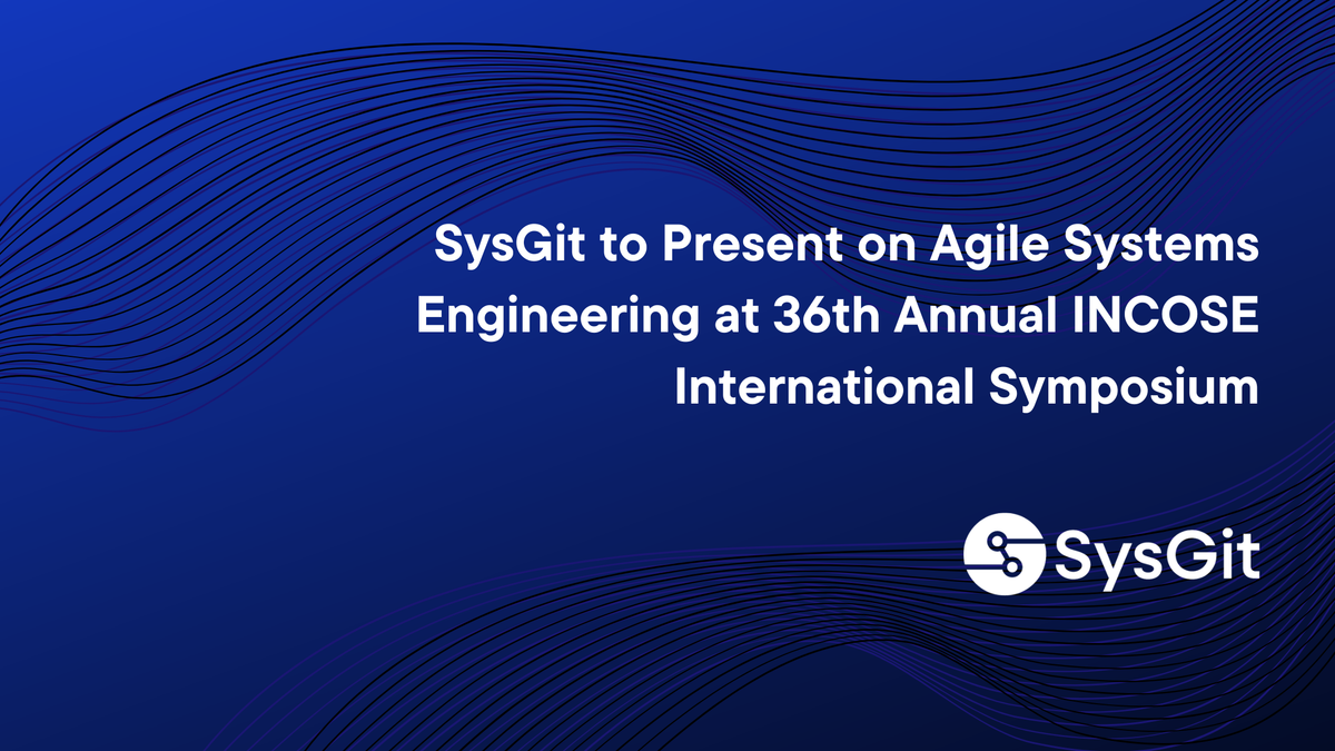 SysGit to Present on Agile Systems Engineering at 36th Annual INCOSE International Symposium
