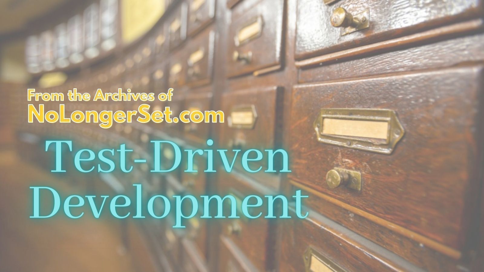 Archive Collection: Test-Driven Development