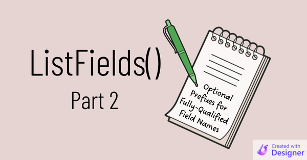 ListFields() Part 2: An Optional Prefix