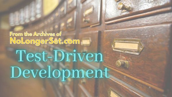 Archive Collection: Test-Driven Development