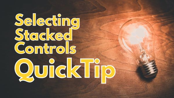 Quick Tip: 4 Ways to Select the Bottom Control in a Stack