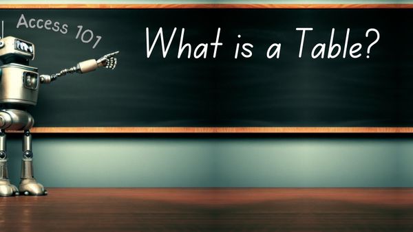 Access 101: What is a Table in Access?