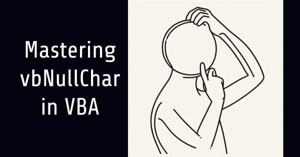 The vbNullChar Constant in VBA