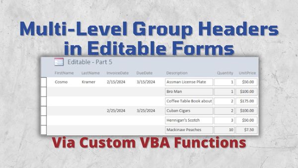 Use Custom Functions to Hide Multi-Level Group Headers on Editable Continuous Forms