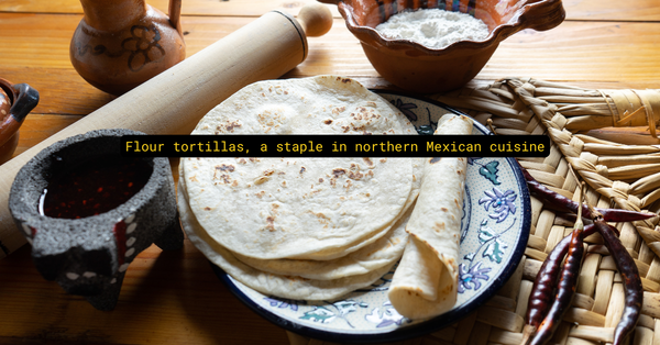 Tortillas de Harina: More Than Just a Wrap