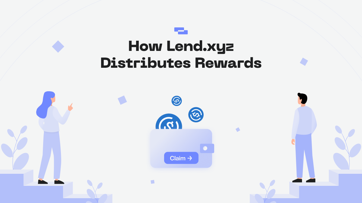 How Lend.xyz Distributes Rewards
