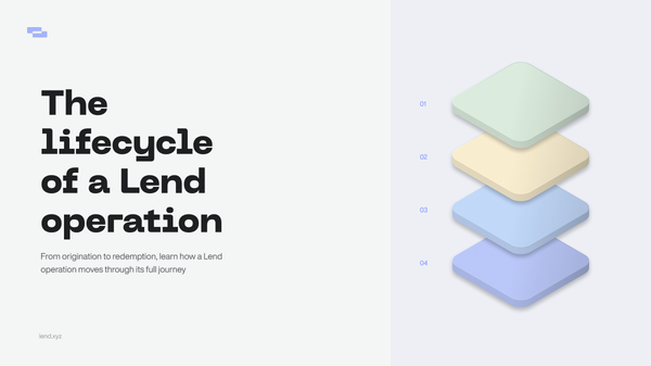 The lifecycle of a Lend operation