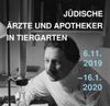 Ausstellung "Jüdische Ärzte und Apotheker in Tiergarten"