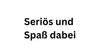 Workshop "Seriös und Spaß dabei"