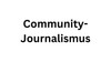 Workshop Community-Journalismus