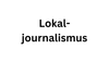 Workshop Lokaljournalismus