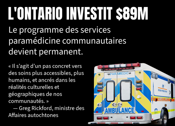 L’Ontario investit 89 M$ pour élargir les services paramédicine communautaires
