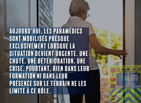 Opinion: Vieillir en santé… et si les paramédics faisaient partie de la recette?