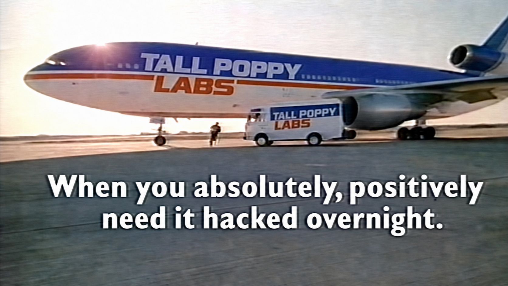 A jet and delivery van in FedEx-style livery, rebranded Tall Poppy Labs, captioned "When you absolutely, positively need it hacked overnight."