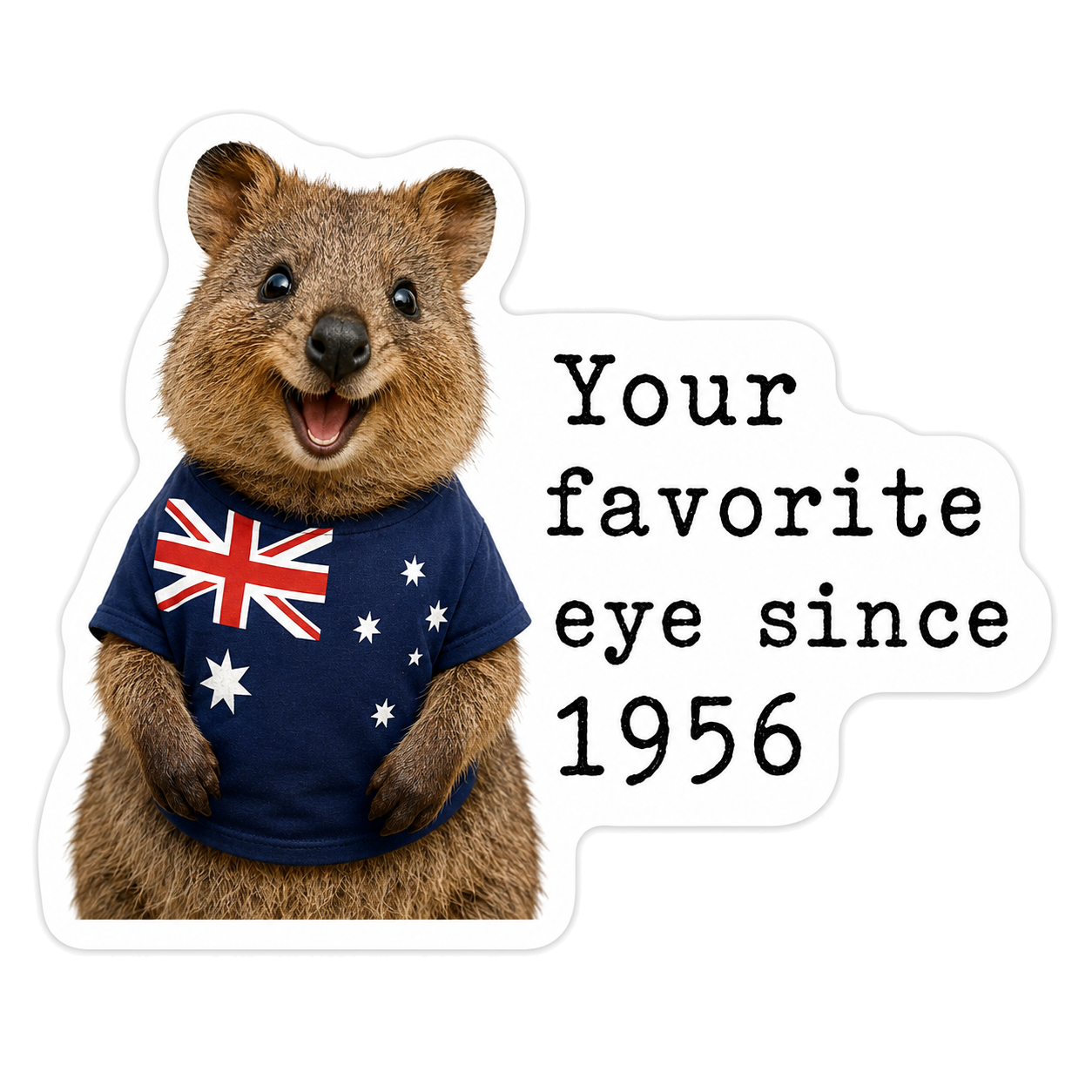 A grinning quokka standing upright in a navy t-shirt bearing the Australian flag, captioned "Your favorite eye since 1956" — a nod to Australia joining the Five Eyes intelligence alliance.
