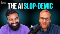 AI Security Podcast thumbnail: Ashish Rajan and Casey Ellis under the title The AI Slop-demic