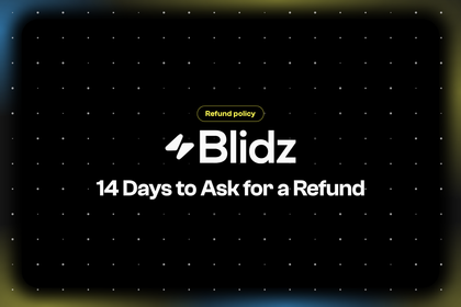 The Blidz refund policy: 14 days to ask for a refund