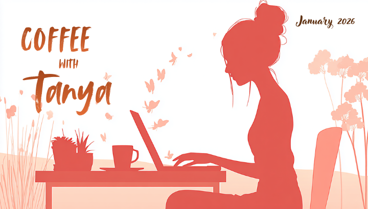 Coffee With Tanya #35