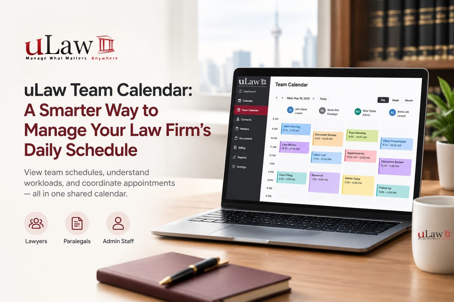 uLaw Team Calendar: A Smarter Way to Manage Your Law Firm’s Daily Schedule