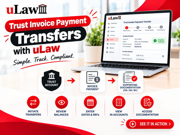 Simplifying Trust Invoice Payment Transfers for Canadian Law Firms with uLaw