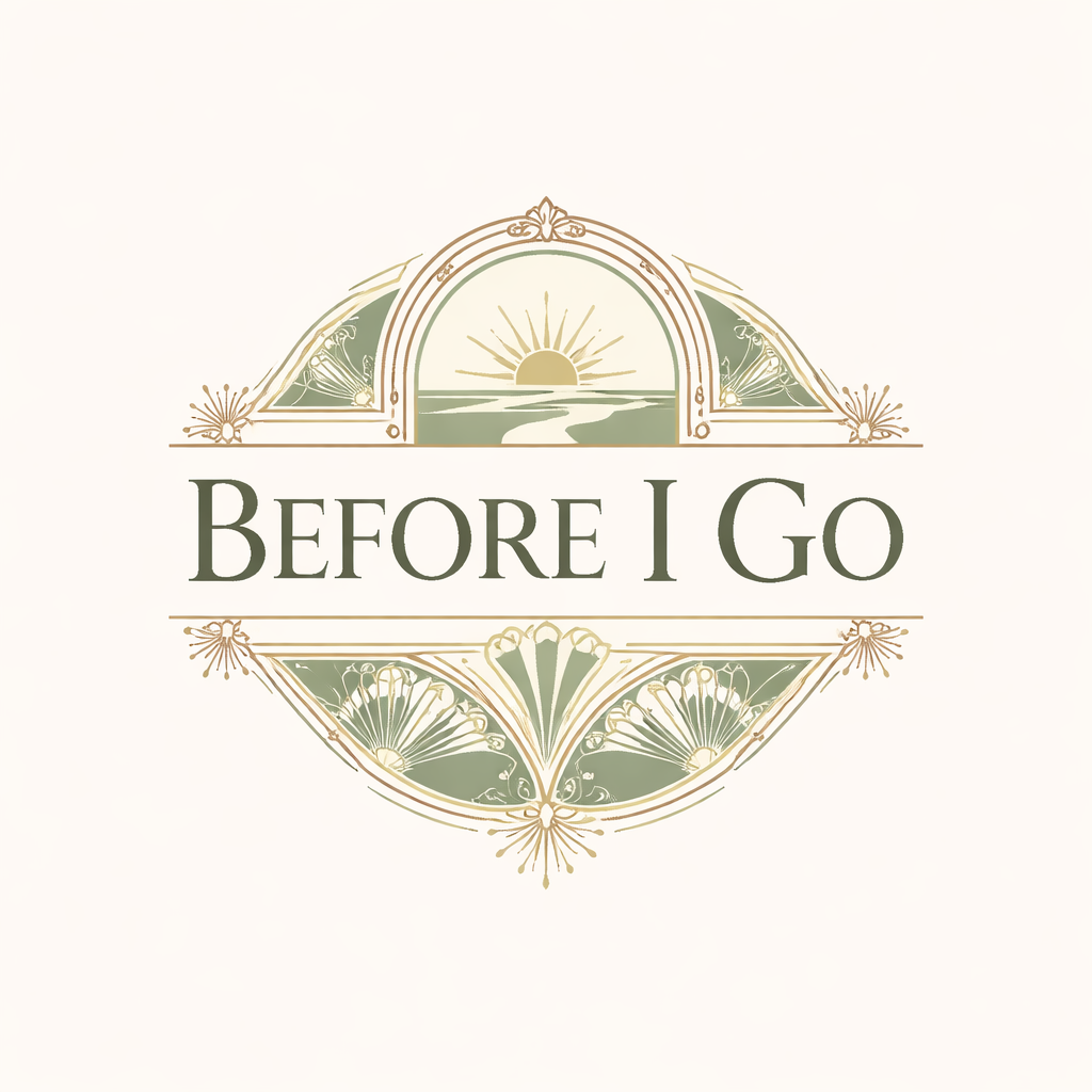 Before I Go