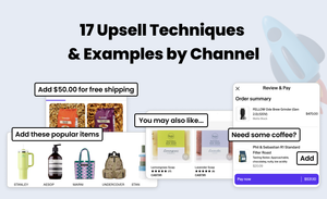 17 Upselling Strategies for Shopify Merchants by Sales Channel