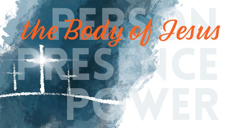 The Means of Grace: The Body of Jesus