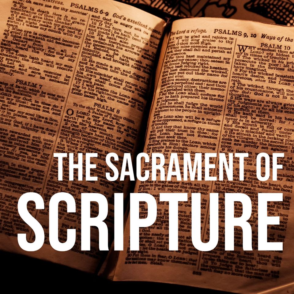 The Sacrament of Scripture