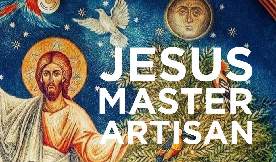 Jesus: Master Artisan