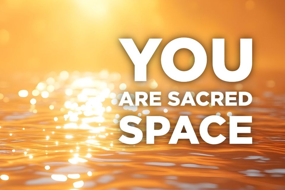 You are Sacred Space