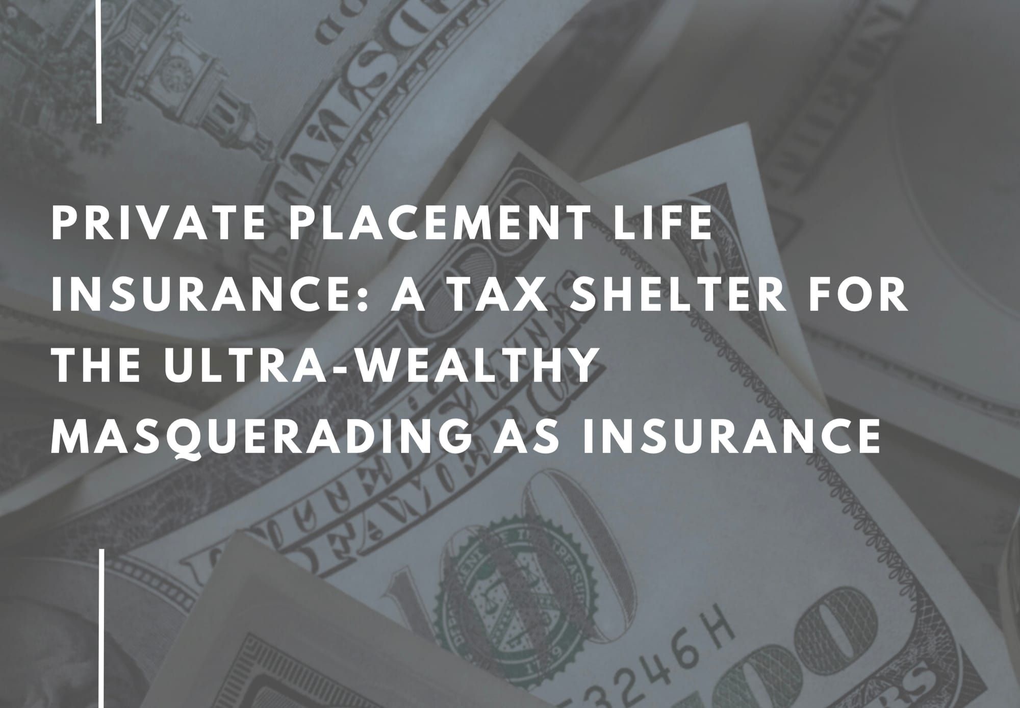 美国高净值人士如何利用私募人寿保险（PPLI）避税