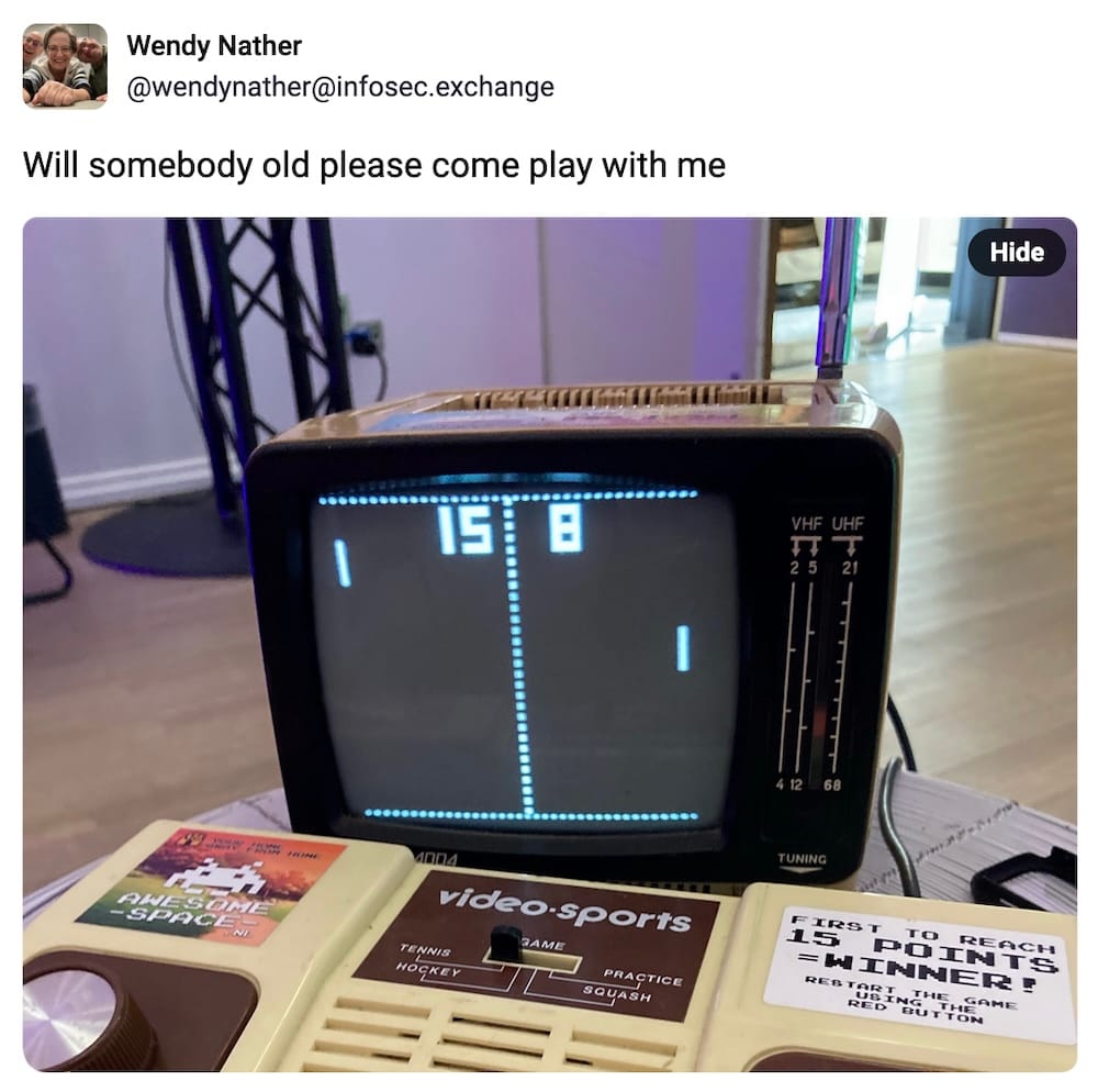 Wendy Nather post on Mastodon: "Will somebody old please come play with me" followed by a photo of an old television screen and a large cream-colored console box — yes, it's Pong.