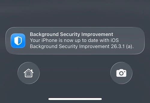 a screenshot from an iPhone lock screen, which reads: "Background Security Improvement. Your iPhone is now up to date with ios Background Security Improvement 26.3.1 (a)."