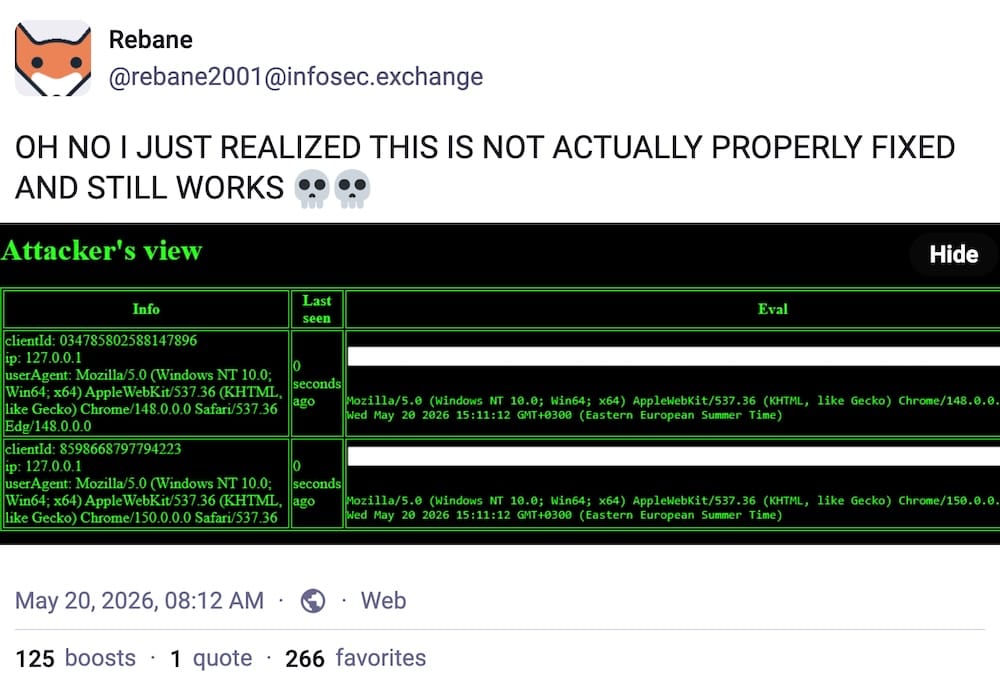 Rebane post on Mastodon: "OH NO I JUST REALIZED THIS IS NOT ACTUALLY PROPERLY FIXED AND STILL WORKS 💀💀," followed by a screenshot showing the attacker's view in their browser showing that the attack still functions.
