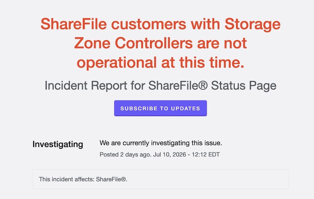 a screenshot of Progress' status page, which reads: "ShareFile customers with Storage Zone Controllers are not operational at this time," and that it is "currently investigating this issue."