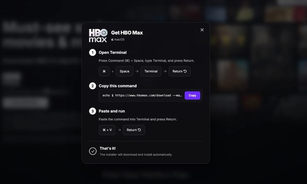 a screenshot showing a fake HBO Max website featuring an overlay, asking the user to "Get HBO Max" by pasting in a (malicious) command into their computer's terminal, which will hack them
