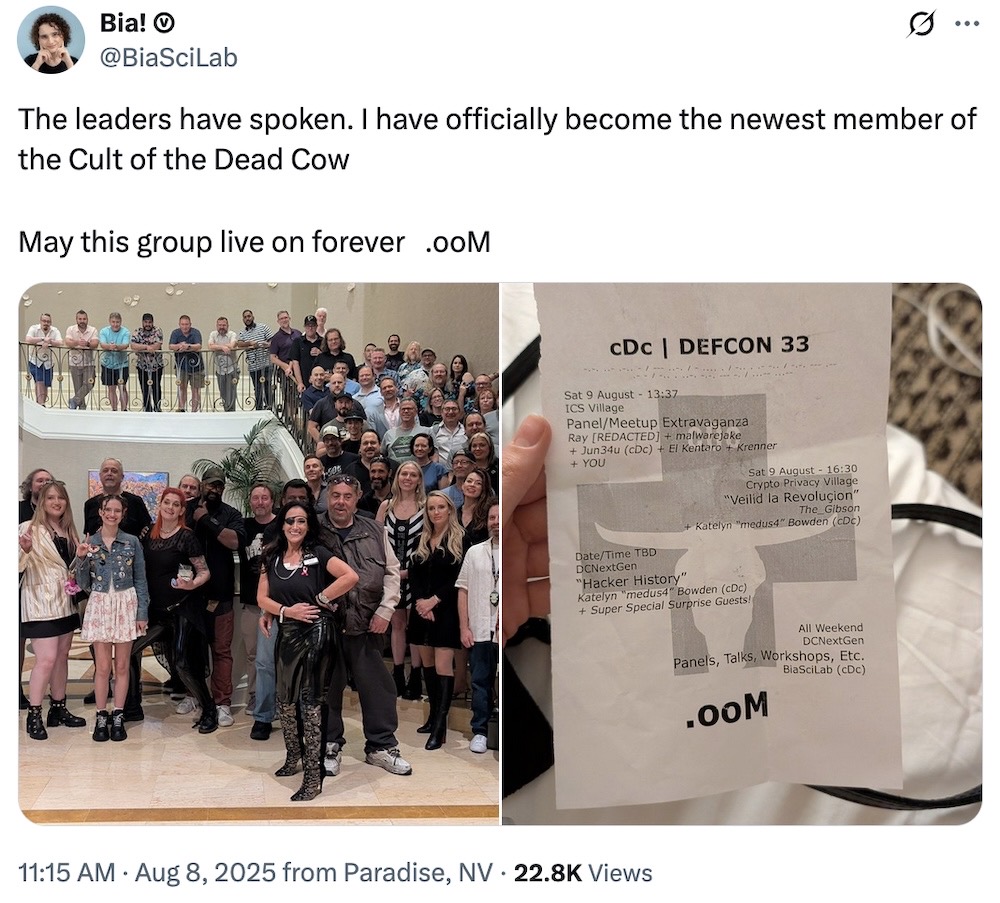 Bia tweet: "The leaders have spoken. I have officially become the newest member of the Cult of the Dead Cow  May this group live on forever   .ooM" followed by a photo of the CDC group and a DEFCON 33 schedule. 
