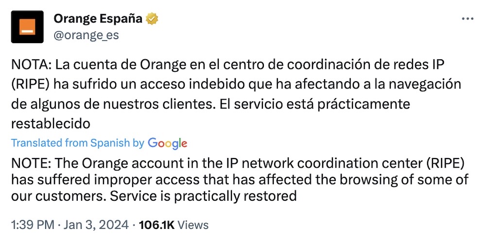 Orange Espana tweet translated to English: "NOTE: The Orange account in the IP network coordination center (RIPE) has suffered improper access that has affected the browsing of some of our customers. Service is practically restored"